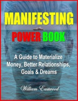 Thoughts create matter presents Manifesting power book. A guide on how to manifest money better relationships goals and dreams. Metaphysics