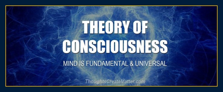 Theory of consciousness mind is universal and fundamental Eastwood