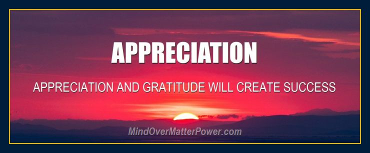 Appreciation gratitude thoughts create and form matter mind over reality