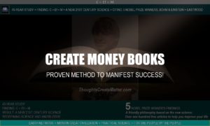 Create money books and ebooks. He proves you can manifest money and success.