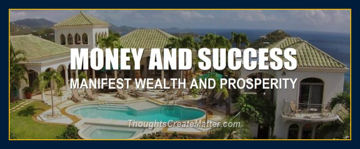 Island mansion depicts how to use your thoughts to create wealth and prosperity.