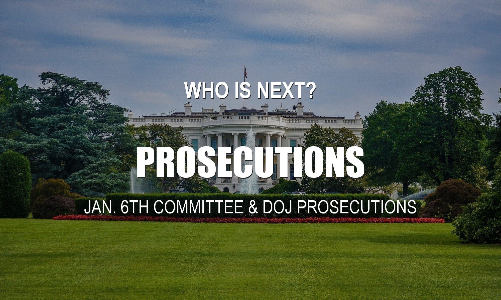 Who Will Be Prosecuted and indicted Next By the January 6th Committee & the Department of Justice? Mark Meadows, Jeffrey Clark & Trump's Enablers