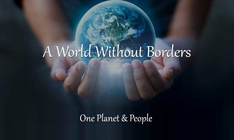 A world without borders one planet and people