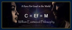 william-eastwood-philosophy-your-thoughts-create-your-reality-is-a-force-for-good-in-the-world