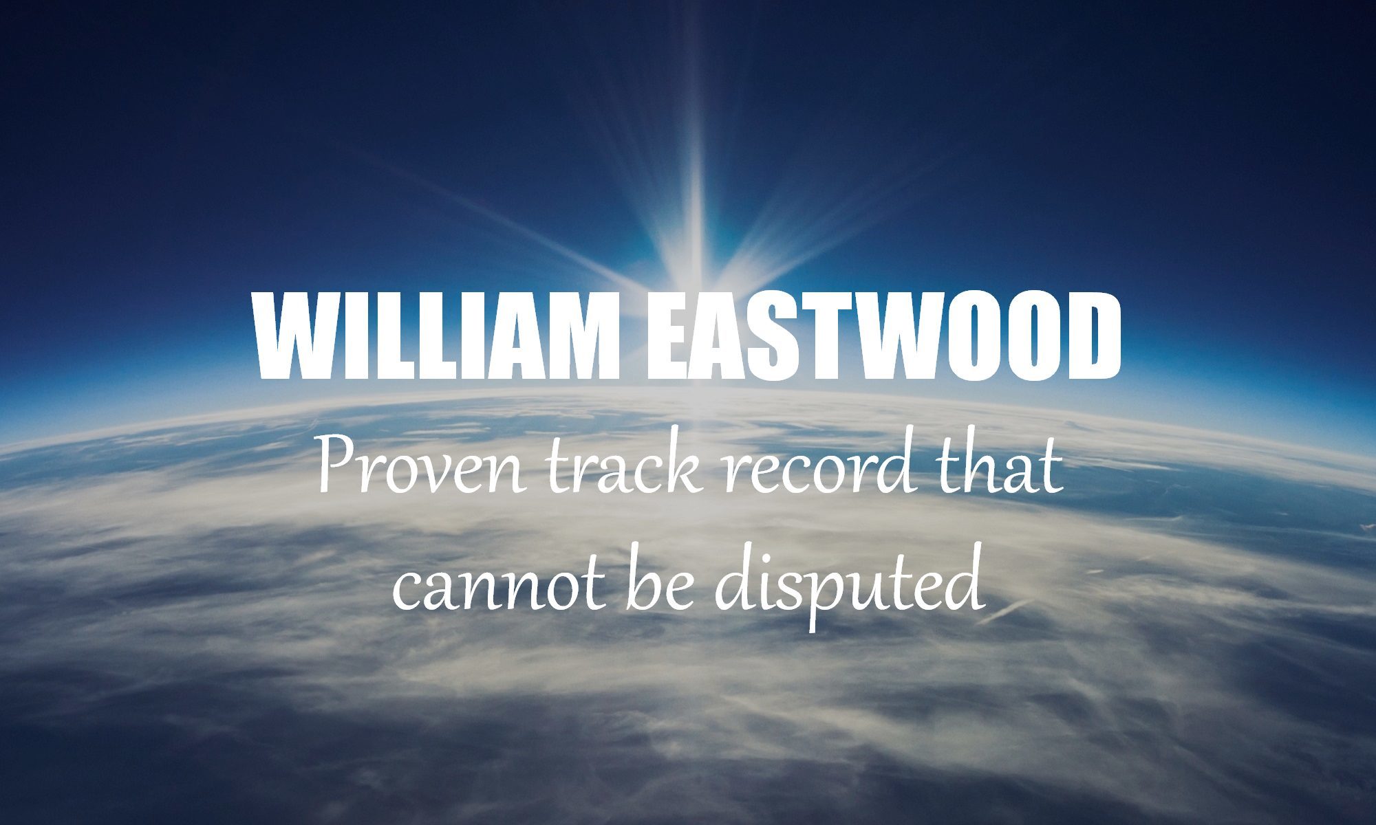 WILLIAM EASTWOOD-Author-Publisher-Biography-True-Facts-Altruistic-Humanitarian-Efforts-to-Assist-Humanity