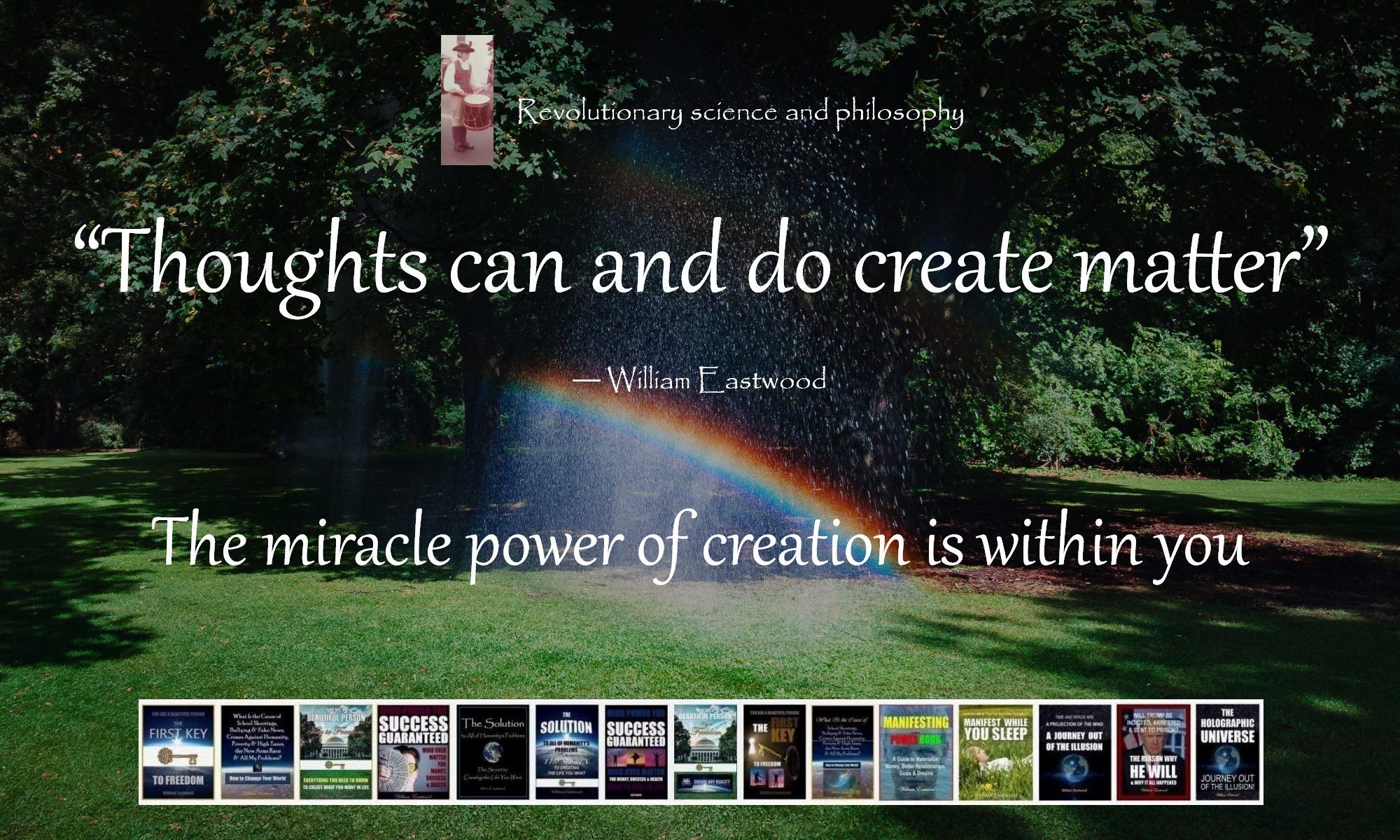 thoughts-can-do-create-matter-says-william-eastwood-new-scientist-universal-author-philosopher-world-peace-activist-empath-sage