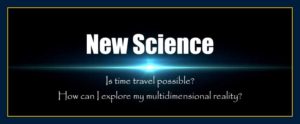 Is time travel possible How can I explore my multidimensional reality become a new scientist