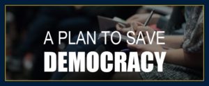 A plan to save democracy and save the human race individuals from destruction