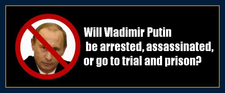 Putin should be arrested
