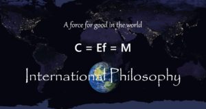 INTERNATIONAL PHILOSOPHY-source-of-introduced by William-Eastwood-in-2021-C-Ef-M-your-thoughts-create-your-reality-a-force-for-good-in-the-world