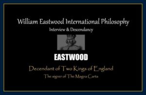 William-Eastwood-international-philosophy-scientist-earth-network-family-tree-lineage-true-story-achievements