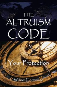 Altruism Code - Your Protection by William Eastwood