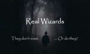 Do-real-wizards-exist-how-do-I-learn-how-to-become-an-actual-real-wizard