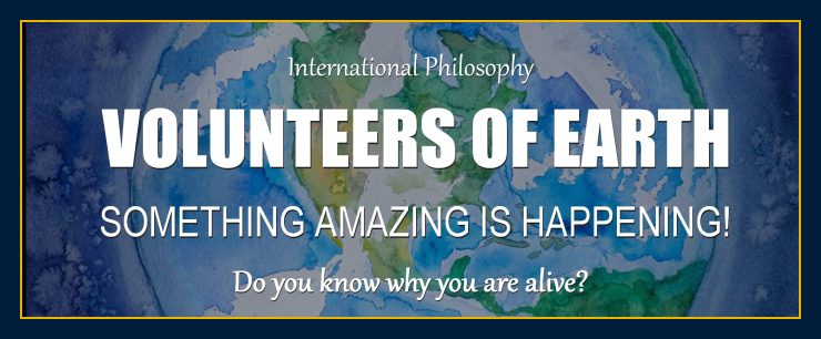 Thoughts create matter presents: VOLUNTEERS OF EARTH! Are you one?
