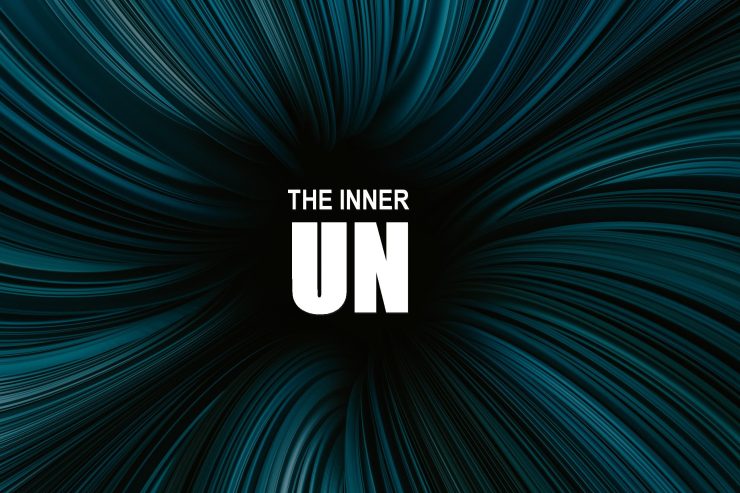 The Inner UN. The inner reality where we are creating a new world.