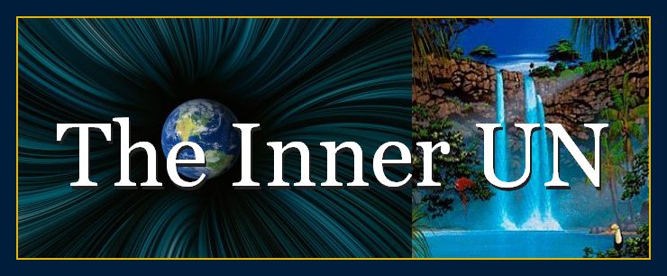 Thoughts create matter presents the Inner UN.