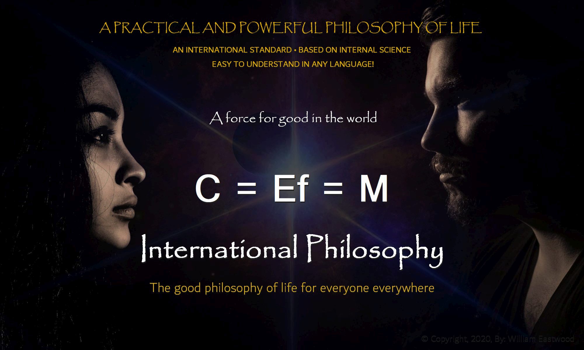 Thought create matter presents International Philosophy by William Eastwood the Inner UN