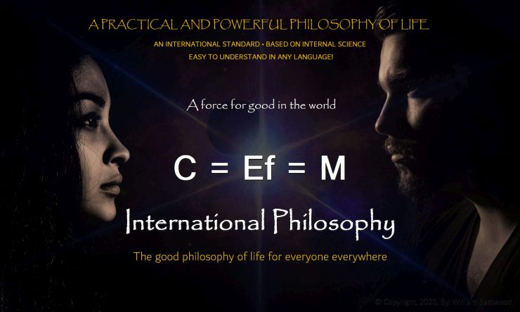 Thought create matter presents International Philosophy by William Eastwood the Inner UN EN