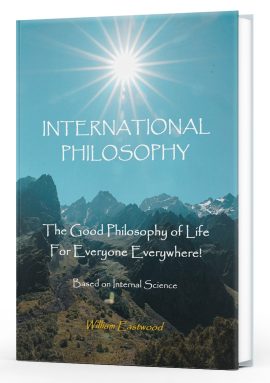 Book International philosophy of life success wealth happiness internal science by William Eastwood