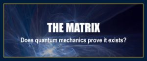 Does quantum mechanics prove the matrix simulation theory