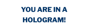 You are in a physical hologram made of consciousness
