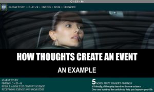 How Do Thoughts Create Matter: An Example of How Your Thoughts Create Events science