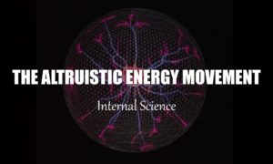 The Altruistic Energy Movement & Internal Science: Eastwood