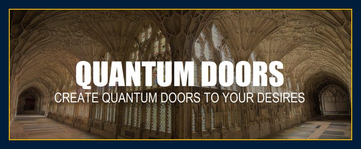Create quantum doors leap desires your practical multidimensional nature probabilities