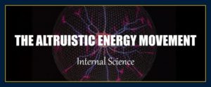 Thoughts create matter presents the altruistic energy movement