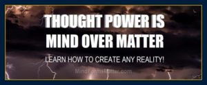 Thought power is mind over matter