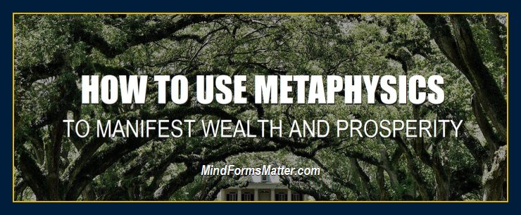 How-to-use-metaphysics-to-create-wealth-manifest-money-and-success