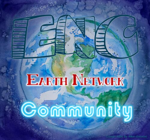 Thoughts Create Matter presents Earth Network community William Eastwood