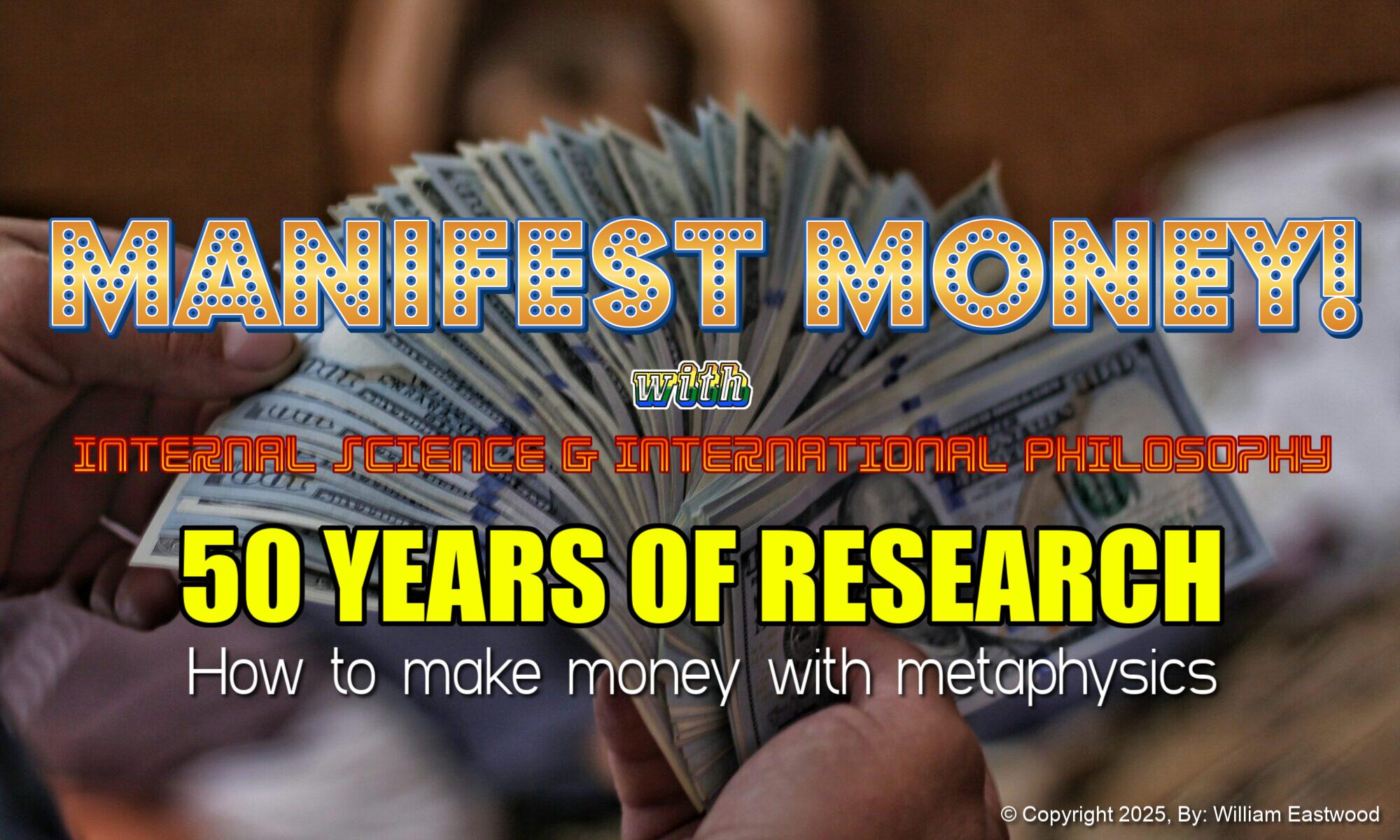How to Make Money with Metaphysics: Materialize Cash, Success & Wealth