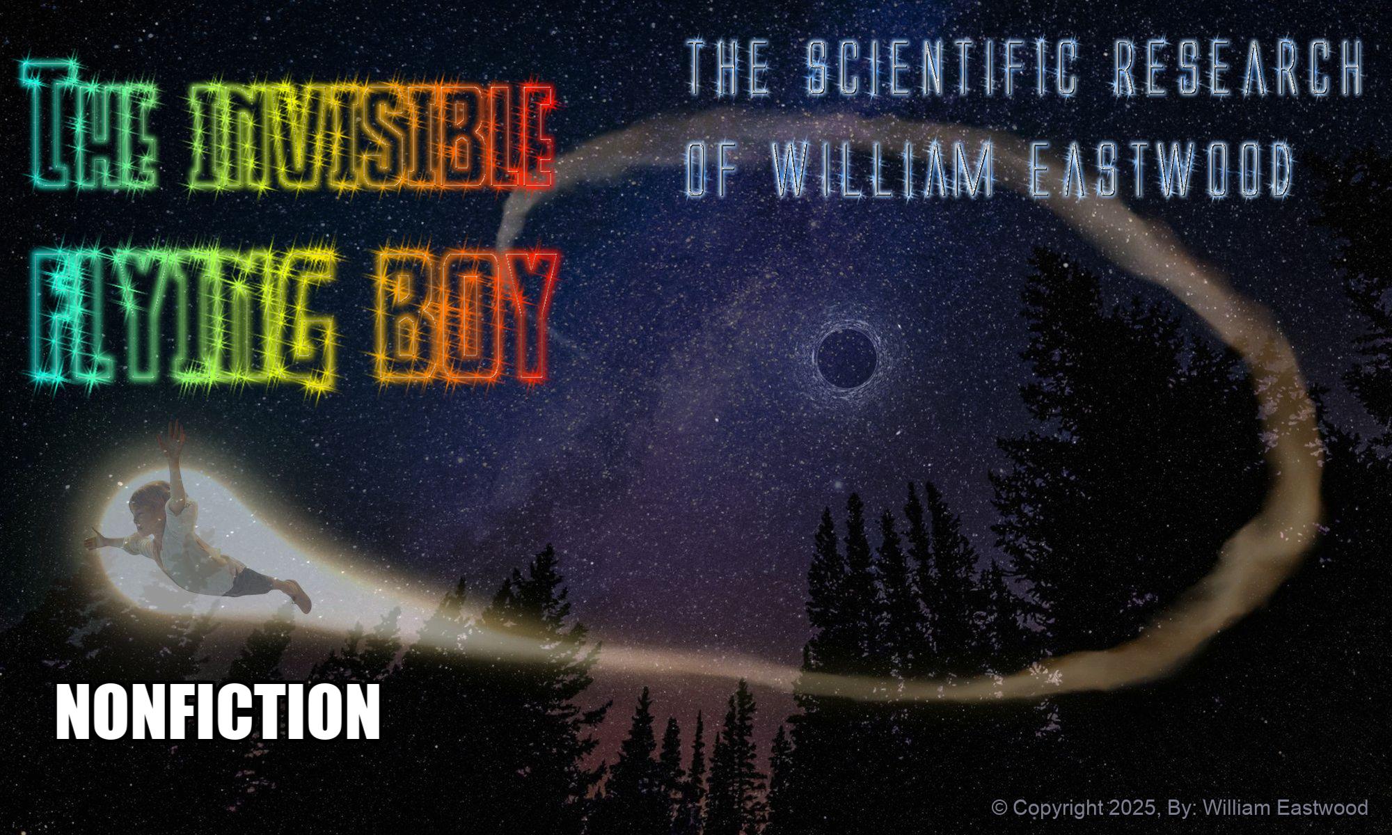 Not Ordinary Scientist Invisible flying boy scientific research of William Eastwood