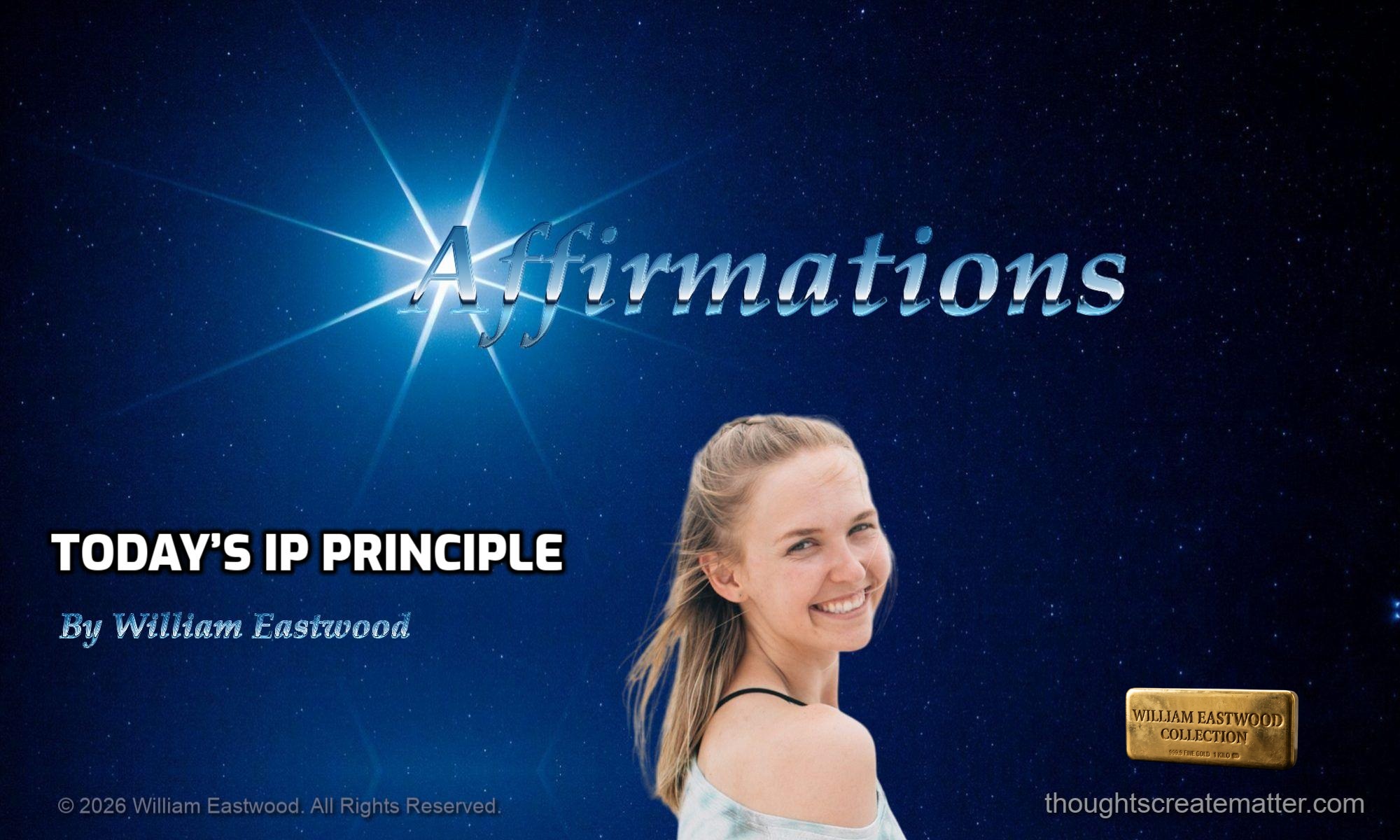 International Philosophy IP Internal Science IS affirmations daily guidance