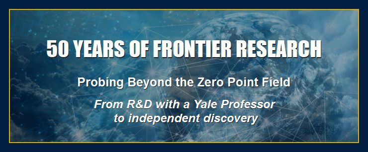 On a blue background, an image of the earth from space is overlaid with clouds and connected star constellations. The following words are written over the image: 50 Years of Frontier Research. Probing Beyond the Zero Point Field. From Yale R&D to Independent Discovery